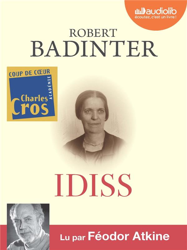 BADINTER ROBERT - IDISS - LIVRE AUDIO 1 CD MP3 BADINTER ROBERT - IDISS - LIVRE AUDIO 1 CD MP3